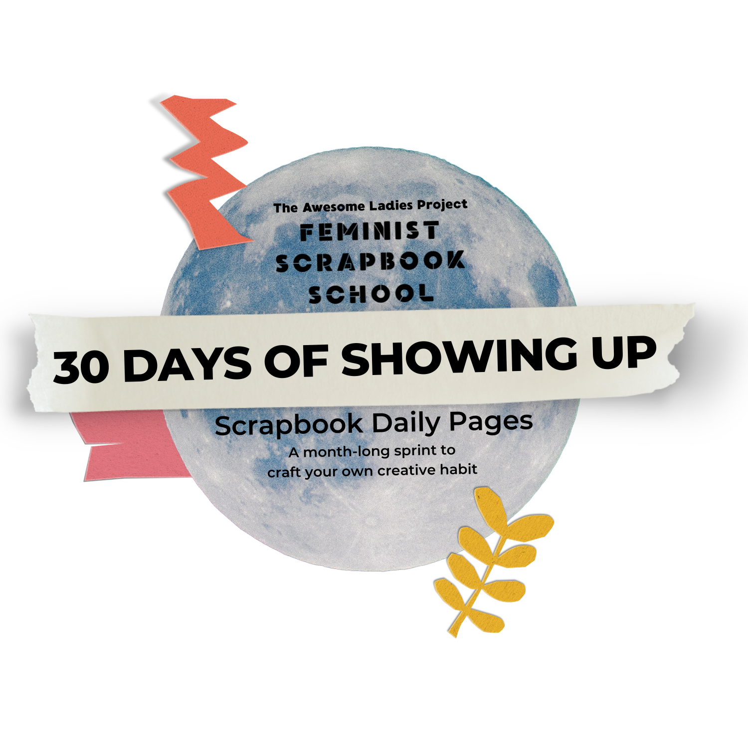 30 Days of Showing Up 2023: Scrap Daily Pages – The Awesome Ladies